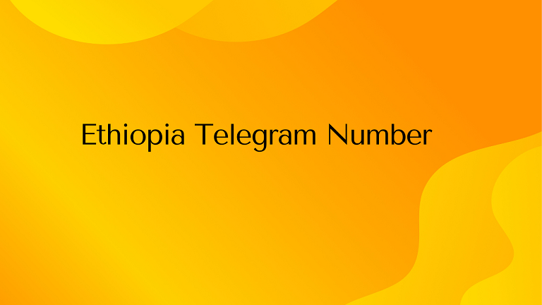 Ethiopia Telegram Number